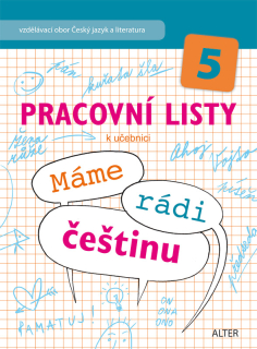 Máme rádi češtinu pro 5.ročník - pracovní listy